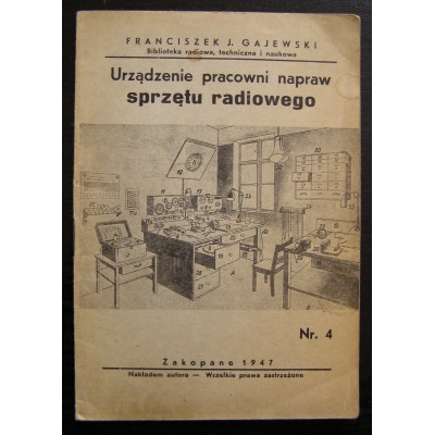 Urządzenie pracowni napraw sprzętu radiowego, F. J. Gajewski. Polska, 1947